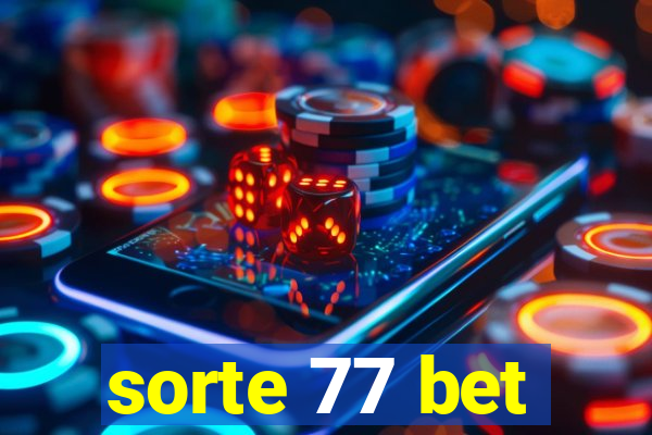 sorte 77 bet